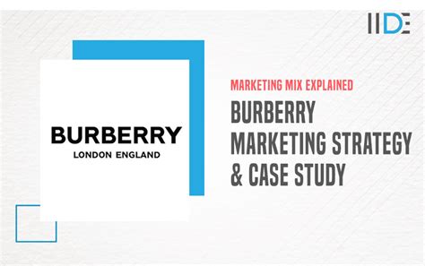 Complete Case Study On The Marketing Strategy Of Burberry 